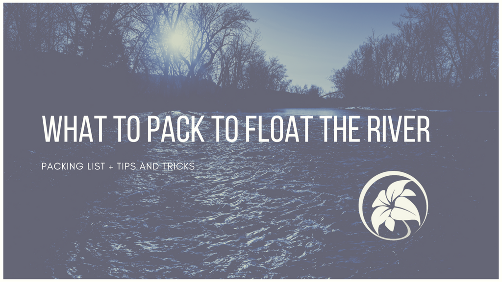 What to Pack to Float the Boise River