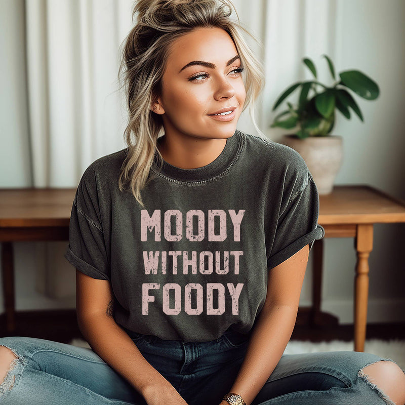 Moody without Foody Graphic Shirt